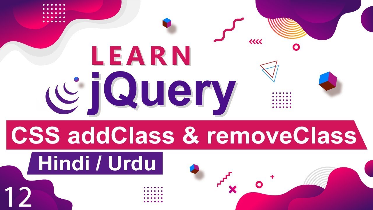 Jquery Addclass  Removeclass Method Tutorial In Hindi / Urdu