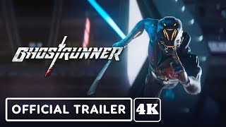 Ghostrunner -  Official 4K (Ultra HD) Gameplay Trailer | Summer of Gaming