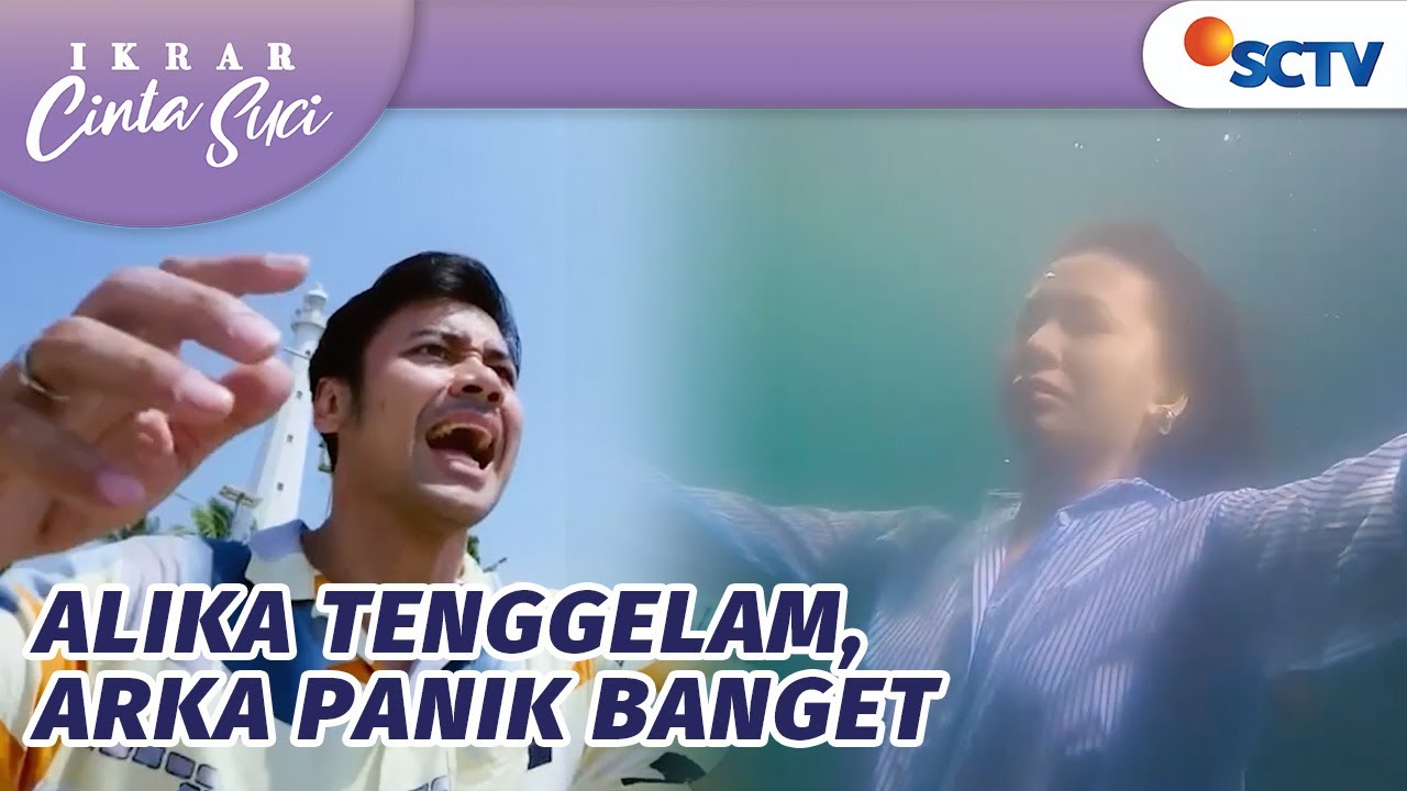 Arka Panik dan Ketakutan!!! Alika Tenggelam | Ikrar Cinta Suci Episode 3