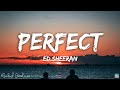 Ed Sheeran - Perfect (Lyrics)