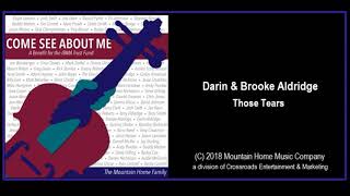 Video thumbnail of "Darin & Brooke Aldridge: Those Tears (2018) New Bluegrass!"