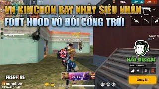 Free Fire | VN KIMCHON Bay Nhảy Như Siêu Nhân - Fort Hood Tuyên Bố Vô Đối Cổng Trời | Rikaki Gaming