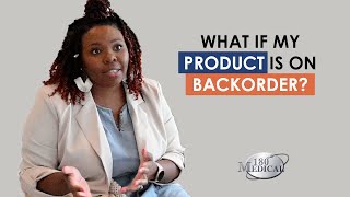 What If My Product Is On Backorder?