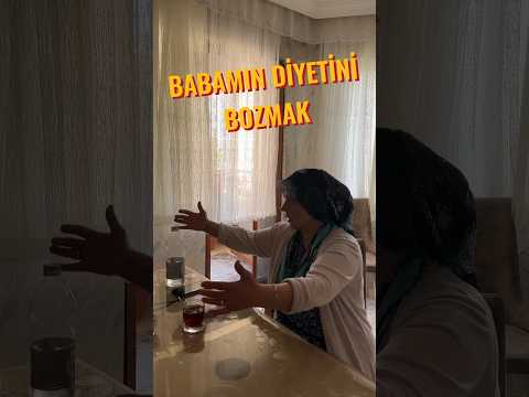 babamın diyetini bozmak