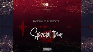 Special Time-Rahim D Wezard