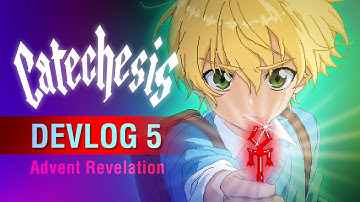 Devlog #6 - Advent Revelation