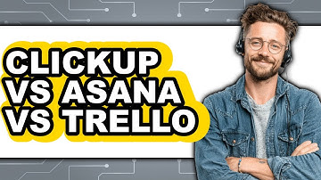 ClickUp Vs Asana Vs Trello - Which Is Better?