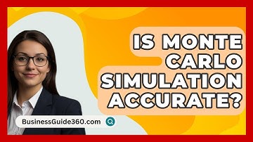 Is Monte Carlo Simulation Accurate? - BusinessGuide360.com