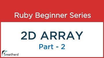 #37 Ruby Tutorial : 2D Array Part 2