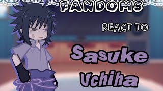 Fandoms react to each other | Sasuke Uchiha | 3/10 | wip | 2x speed