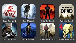 Dead Trigger 2, Dead Target, Into the Dead, Walking Dead, Left to Survive, Into the Dead 2... screenshot 4