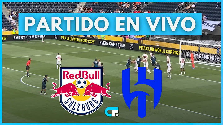 ✅ RB Salzburgo vs Al Hilal [En Vivo] 🏆 Mundial de Clubes 2025