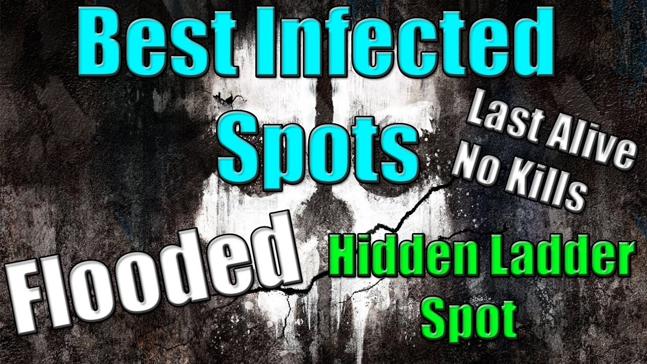 Cod Ghosts Infection Call Of Duty Ghosts Best Infected Spots Flooded Last Alive No kills ...