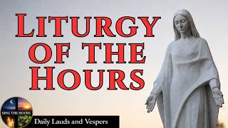 Divine Office Monday Morning Lauds August 17 2026