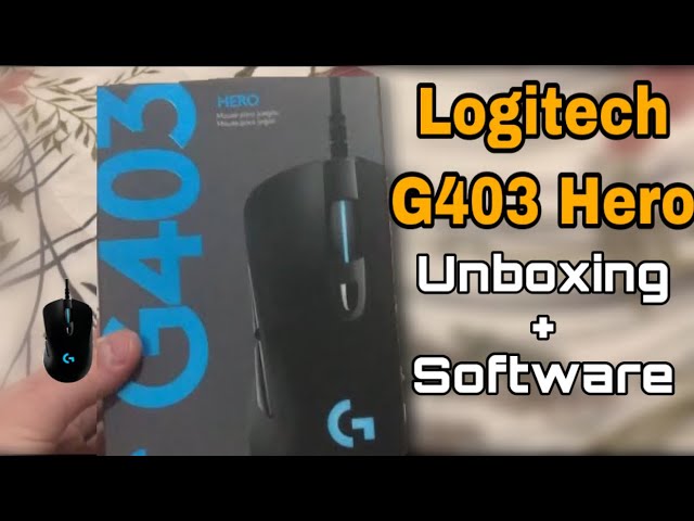 Logitech G403 HERO  UNBOXING 