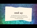 Mini-Lesson | American Phrases | end up