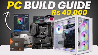 Rs 40,000 GamingPC Building Guide in 2024!