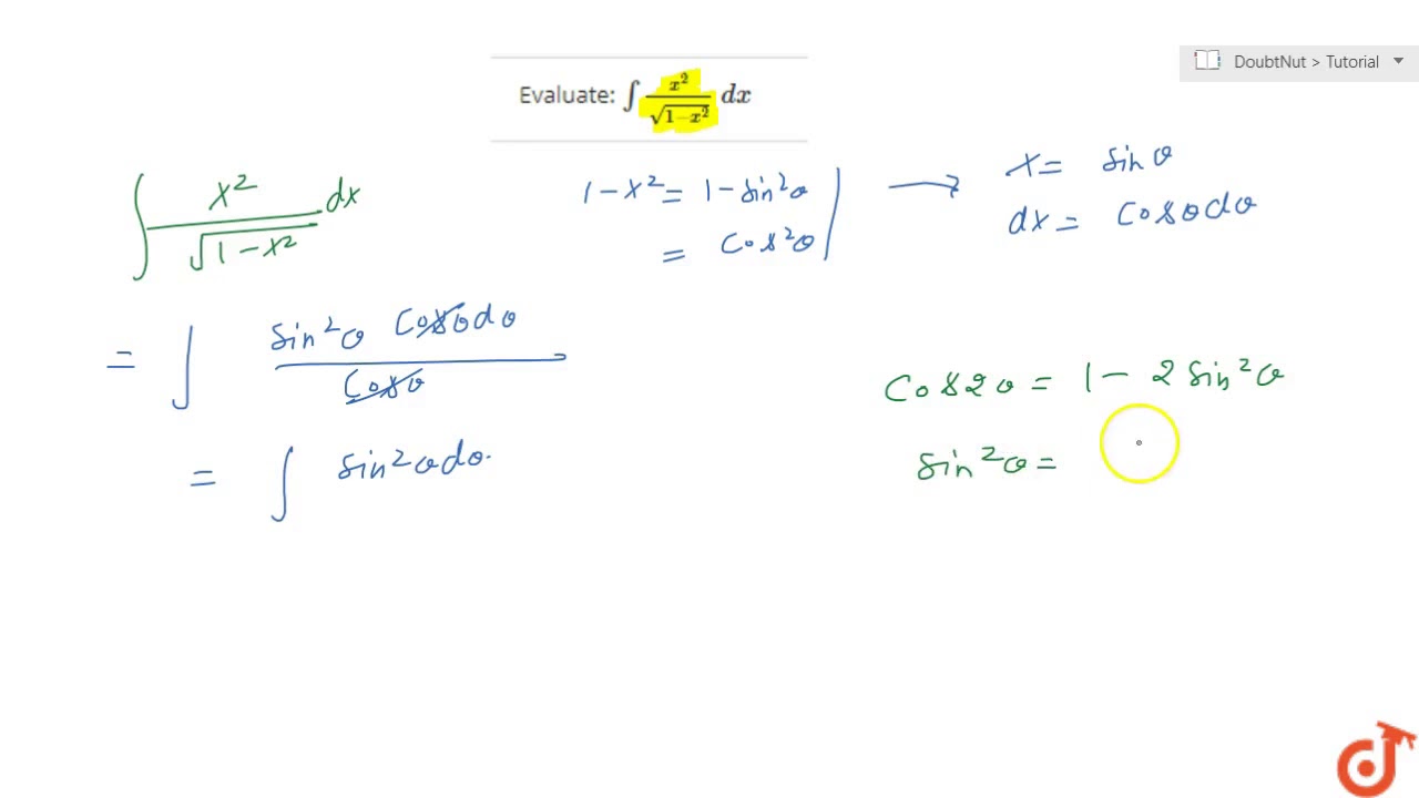 Evaluate `int(x^2)/(sqrt(1x^2))\ dx` YouTube