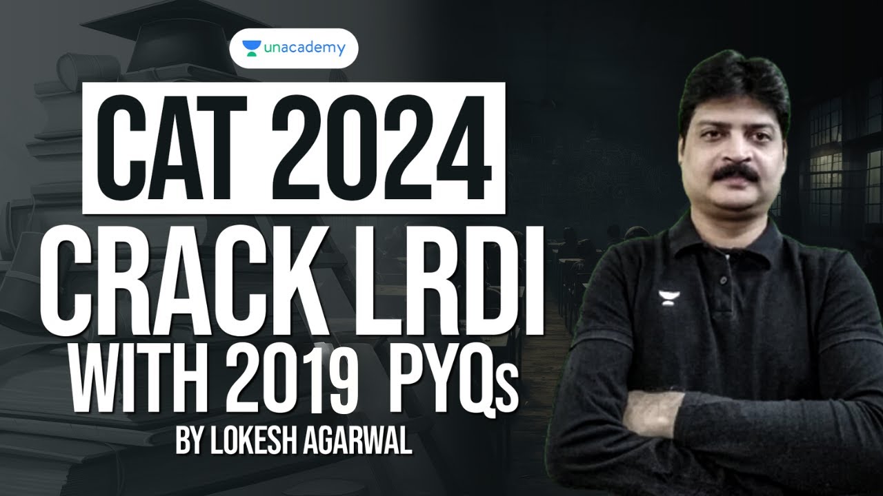 CAT 2024 | Crack LRDI with 2019 PYQs | Lokesh Agarwal - YouTube
