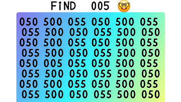 Put your visual perception & clever mind to the test: Spot the odd 005 within 28 sec.