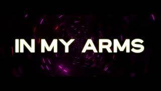 Christina Novelli & Leroy Moreno - In My Arms (Official Lyric Video)