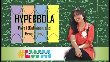[Tagalog] Hyperbola - Definition and Properties