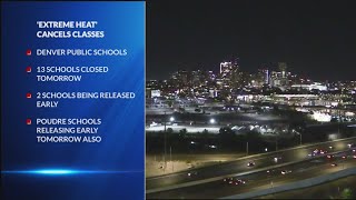 'Extreme heat' cancels classes at Denver Public Schools, Poudre