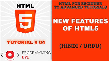New Features of HTML5 | Hindi / Urdu | Programming Eye