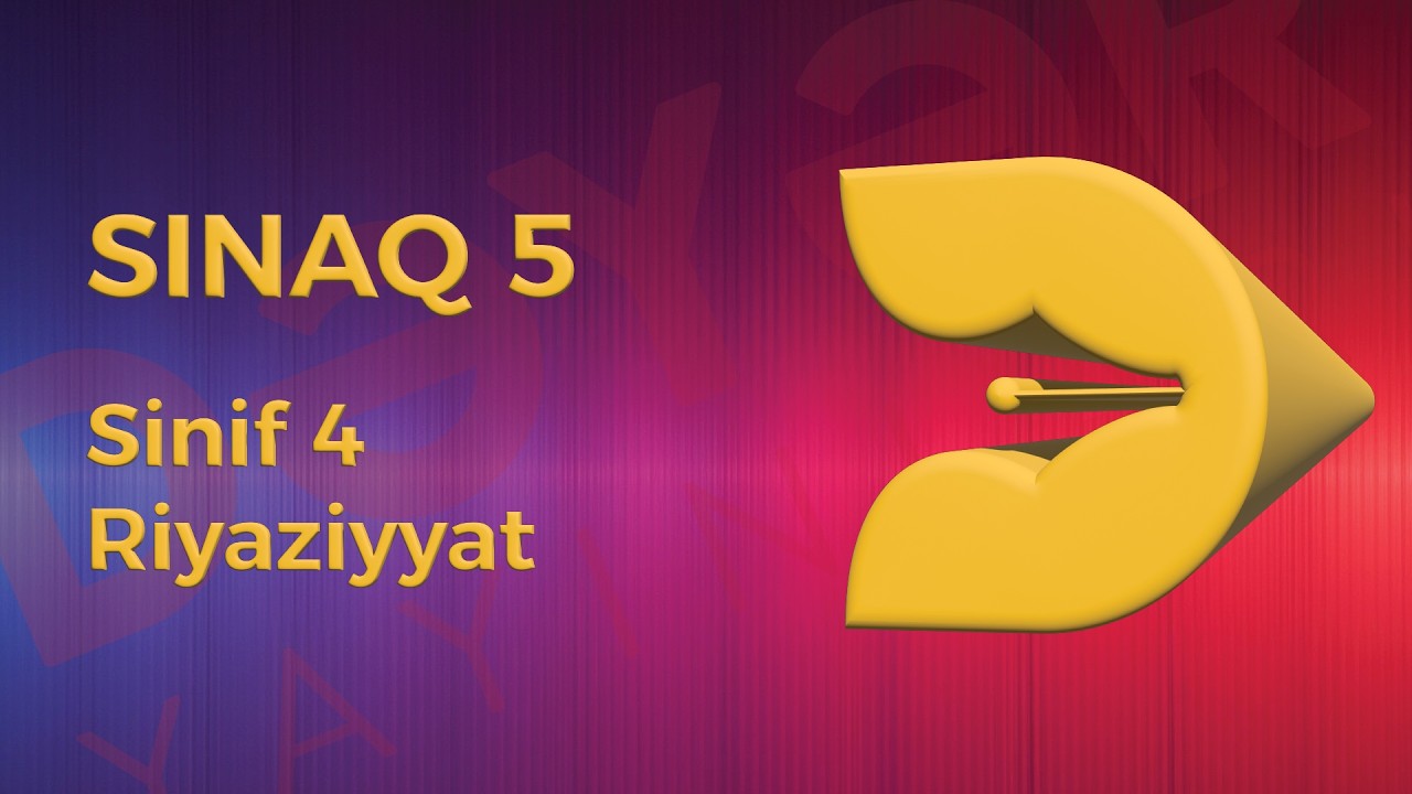 Riyaziyyat 4-cü sinif - Sınaq 5