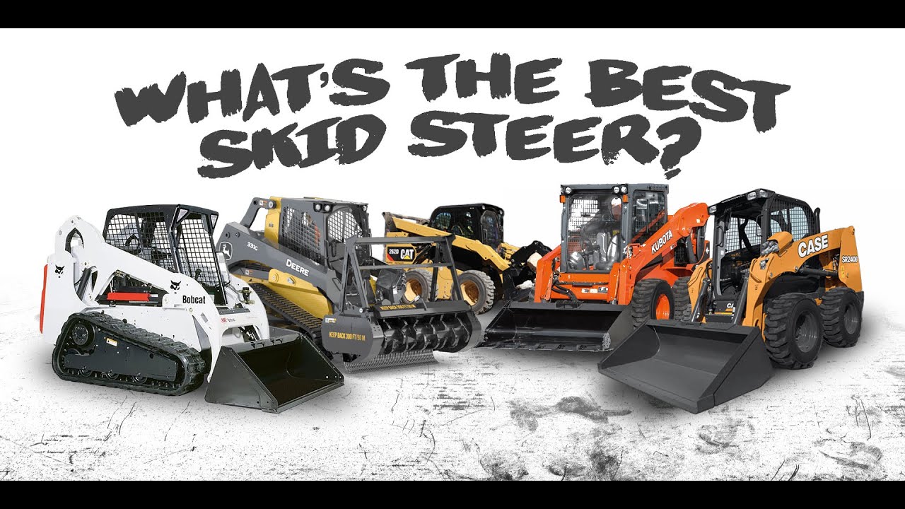 What's the Best Skid Steer?