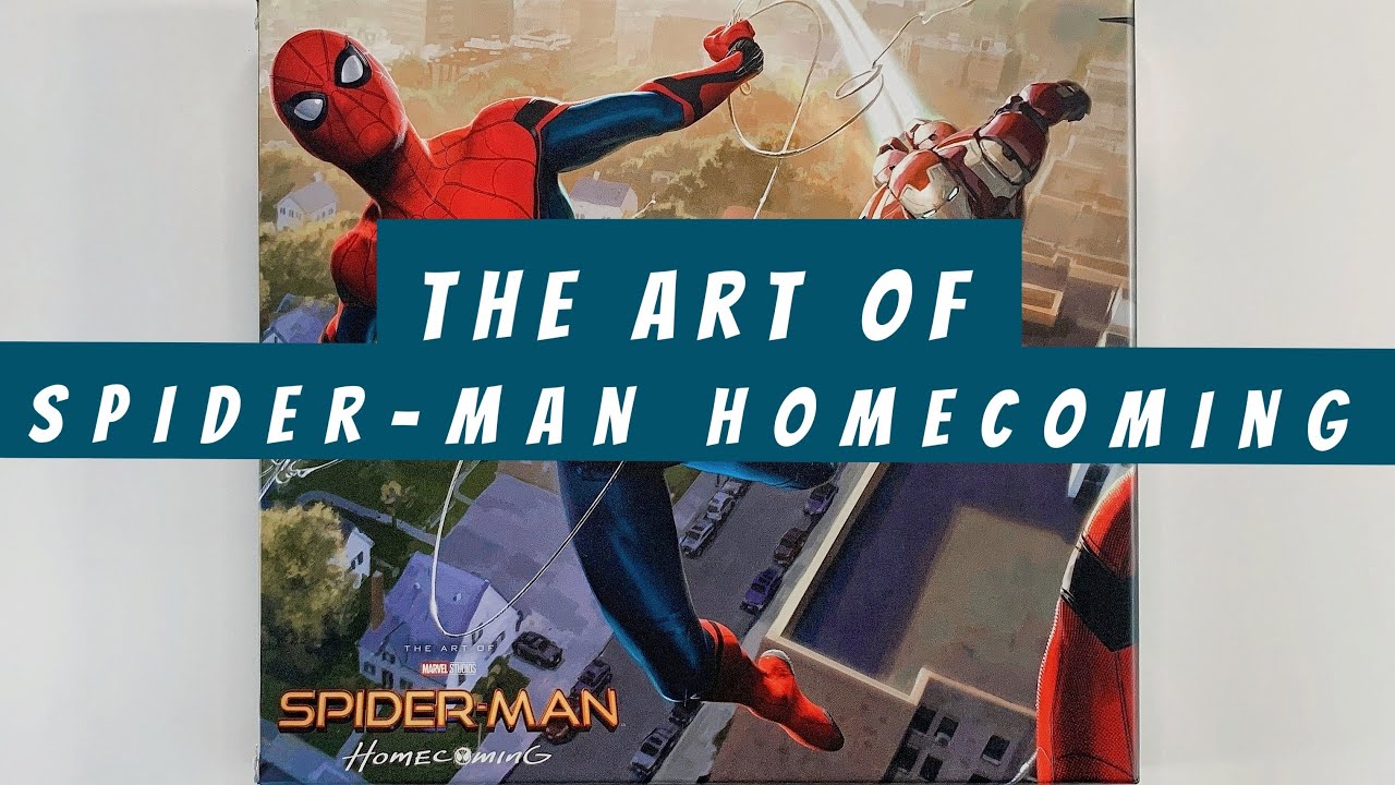 The Art of Spider Man Homecoming (flip through) Artbook - YouTube