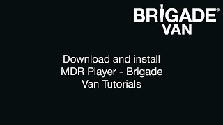 Download and Install MDR Player - Brigade Van Tutorials screenshot 4