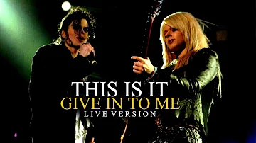 GIVE IN TO ME - THIS IS IT (Live at The O2, London) - Michael Jackson