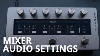 Anagram: Mixer & Audio Settings