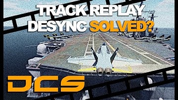 DCS TRACK REPLAY DESYNC SOLUTIONS | Tech Tips