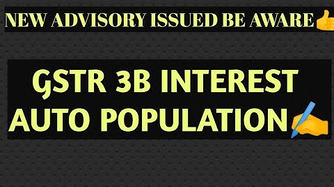 GSTR 3B INTEREST AUTO POPULATION