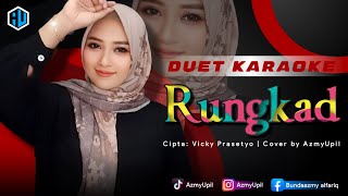 Rungkad - Karaoke Duet - Bersama Azmyupil