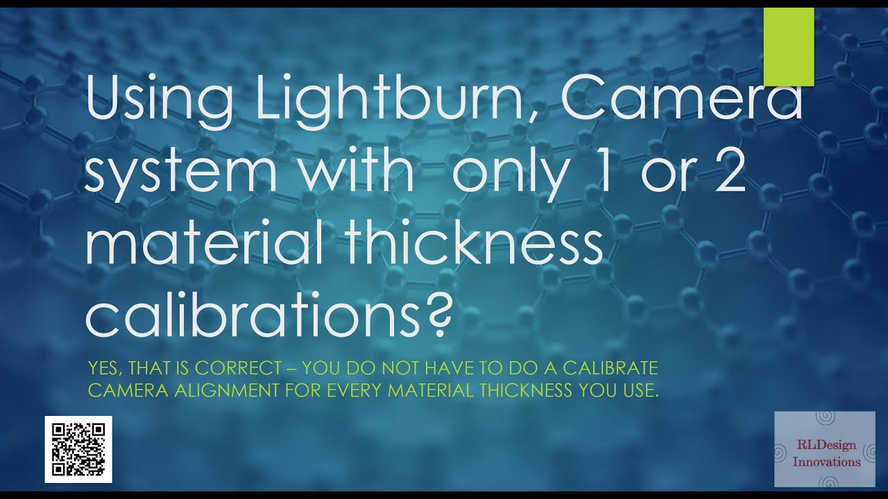 Lightburn - Calibrate Camera Alignment, Using 1 or 2 calibrations for ...