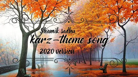 Karz - Theme song (Instrumental version) | 2020 version | Shamik Sadhu