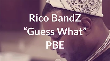 PBE Rico BandZ - Guess What (Official Video)