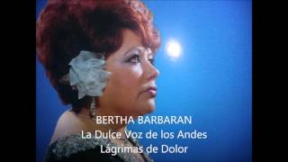 LAGRIMAS DE DOLOR  -  BERTHA BARBARAN chords