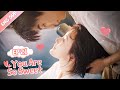 [ENG SUB] You Are So Sweet 21 (Eden Zhao, Amy Sun) Idol, Boss or Boyfriend?