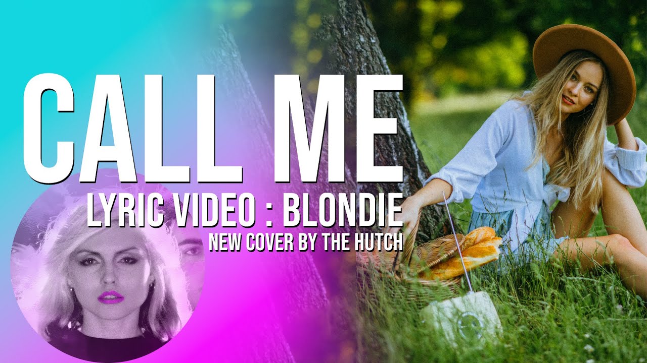 Call Me (Blondie Lyrics & Cover) - YouTube