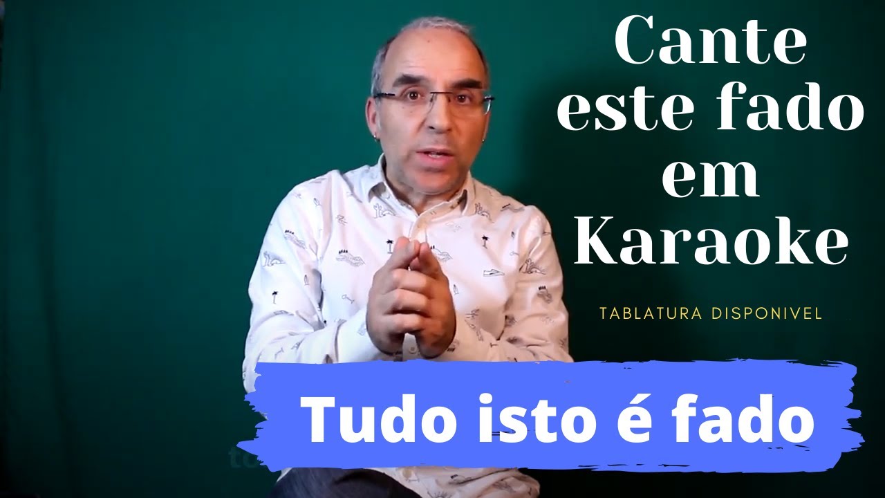 Tudo isto e fado em DO - Karaoke - Toze Cerdeira