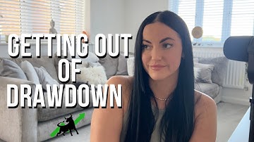 How To Get Out Of Drawdown - Trading Forex / Prop Firm