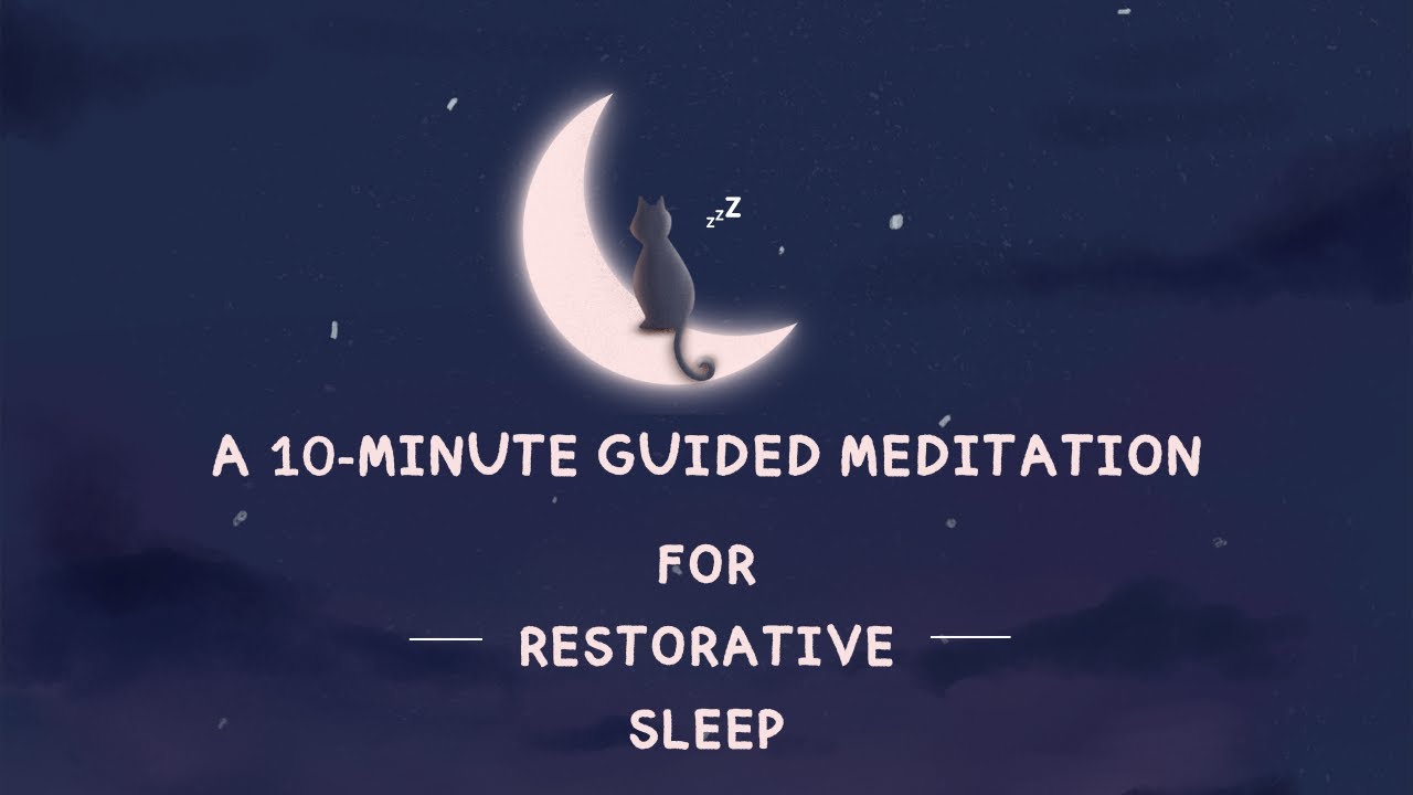 A 10-Minute Guided Meditation For Restorative Sleep #guidedmeditation # ...