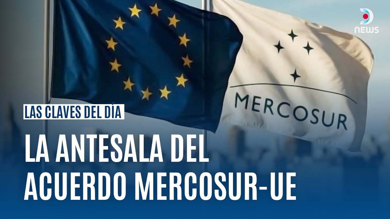 LAS CLAVES DEL DÍA | FIRMA HISTÓRICA DEL ACUERDO UNIÓN EUROPEA-MERCOSUR EN PARAGUAY | DNEWS