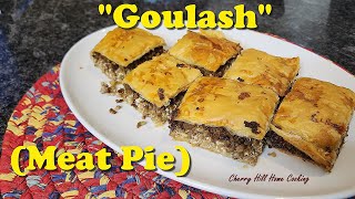 How to make 'Goulash' (Meat Pie)