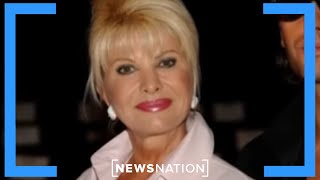 Remembering Ivana Trump's legacy | Banfield