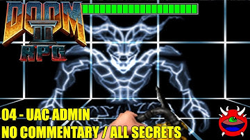 Doom 2 RPG - 04 UAC Admin - All Secrets No Commentary